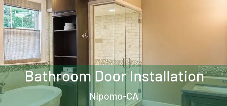  Bathroom Door Installation Nipomo-CA
