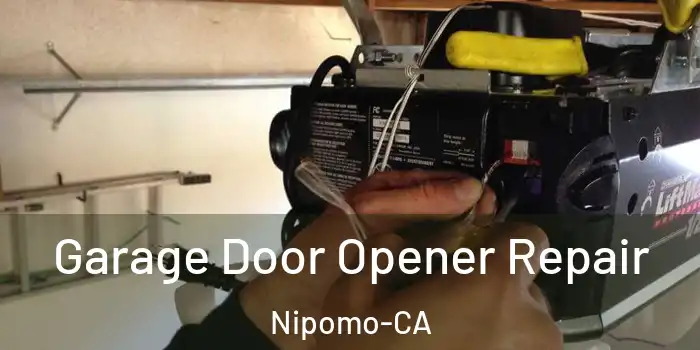  Garage Door Opener Repair Nipomo-CA