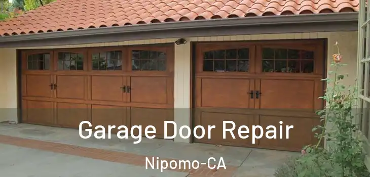  Garage Door Repair Nipomo-CA