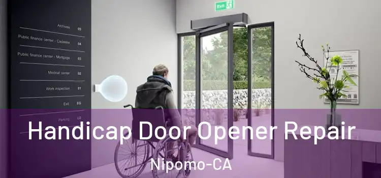  Handicap Door Opener Repair Nipomo-CA
