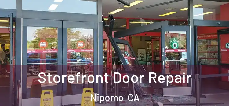  Storefront Door Repair Nipomo-CA